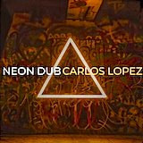 Carlos Lopez - Neon Dub (Single) 2023