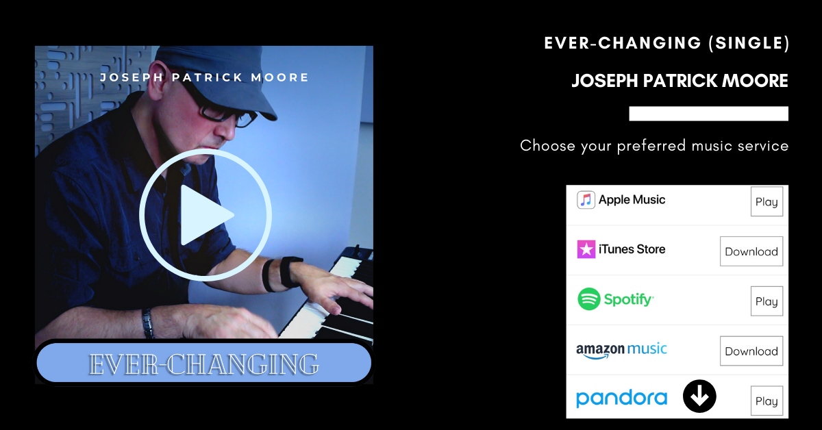 Joseph Patrick Moore - Ever-Changing