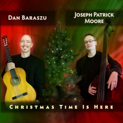 Dan Baraszu and Joseph Patrick Moore's Christmas Time Is Here