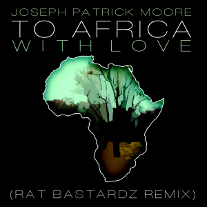 To Africa With Love REMIX