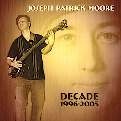 Joseph Patrick Moore - Decade