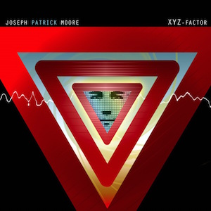 XYZ Factor Joseph Patrick Moore