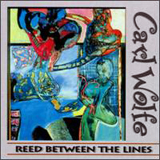 Carl Wolfe - Reed Between The Lines