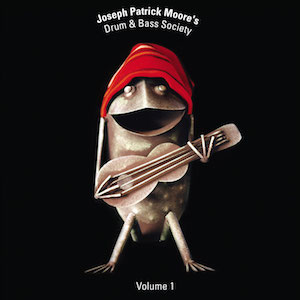 Drum n Bass Society Volume 1 Joseph Patrick Moore