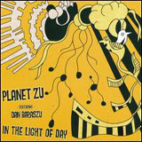 Planet Zu - In The Light Of Day