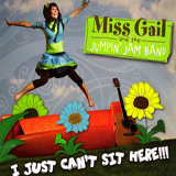 Miss Gail & The JJB - I Just Can't Sit Here