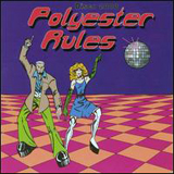 Various Artists - Polyester Rules
