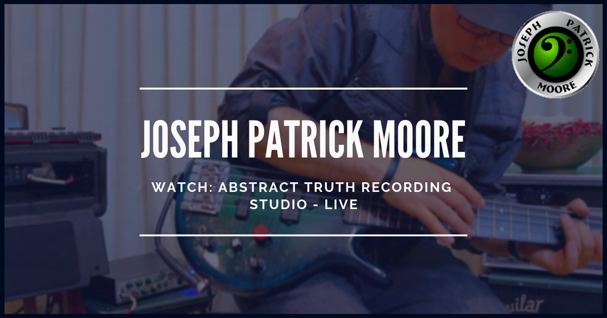 Abstract Truth Recording Studio Live with Joseph Patrick Moore