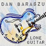 Dan Baraszu Lone Guitar