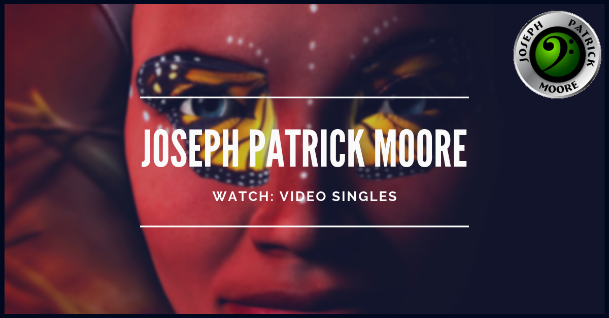 Video Singles of Joseph Patrick Moore