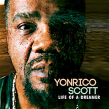 Yonrico Scott Life Of A Dreamer